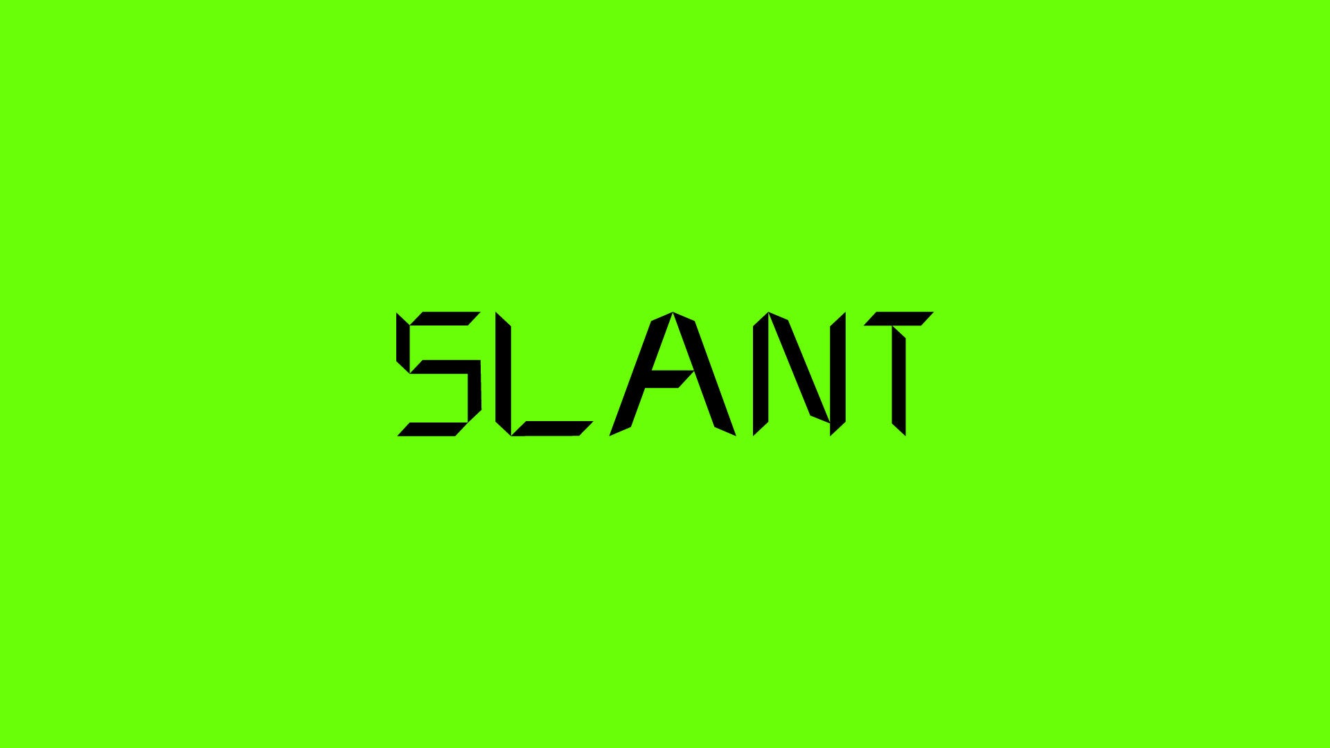 SLANT FONT